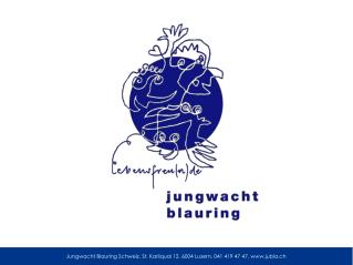 Jungwacht Blauring Schweiz, St. Karliquai 12, 6004 Luzern, 041 419 47 47, jubla.ch