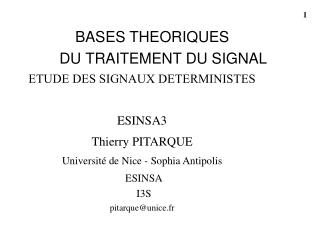 BASES THEORIQUES 	DU TRAITEMENT DU SIGNAL ETUDE DES SIGNAUX DETERMINISTES ESINSA3