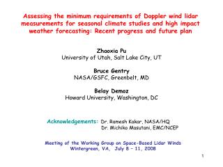 Zhaoxia Pu University of Utah, Salt Lake City, UT Bruce Gentry NASA/GSFC, Greenbelt, MD