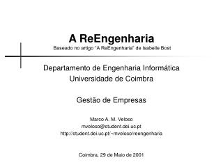 A ReEngenharia Baseado no artigo “A ReEngenharia” de Isabelle Bost