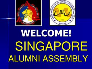 SINGAPORE ALUMNI ASSEMBLY