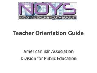 Teacher Orientation Guide