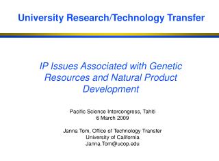 Pacific Science Intercongress, Tahiti 6 March 2009 Janna Tom, Office of Technology Transfer