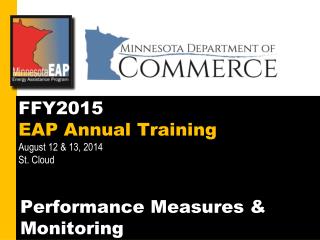 FFY2015 EAP Annual Training August 12 &amp; 13, 2014 St. Cloud