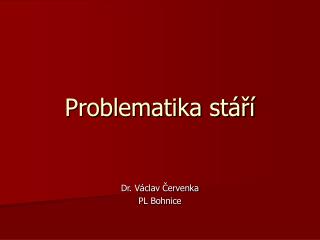 Problematika stáří