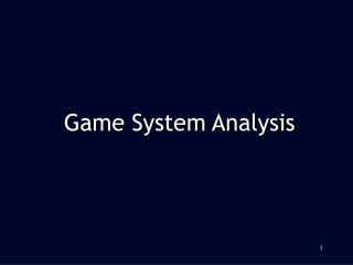 Game System Analysis