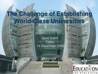 The Challenge of Establishing World-Class Universities