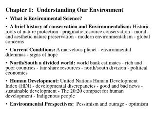 Chapter 1:	Understanding Our Environment What is Environmental Science?