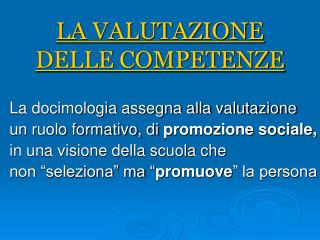 LA VALUTAZIONE DELLE COMPETENZE