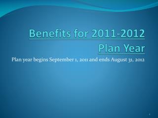 Benefits for 2011-2012 Plan Year