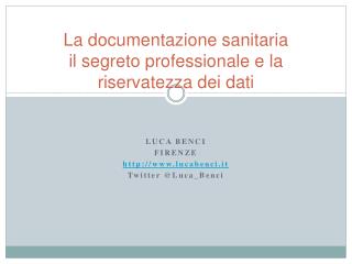 La documentazione sanitaria il segreto professionale e la riservatezza dei dati