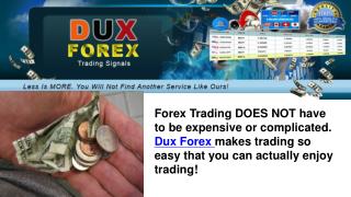 Use DUX Forex Trading Signals