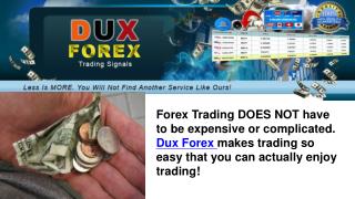 Use DUX Forex Trading Signals
