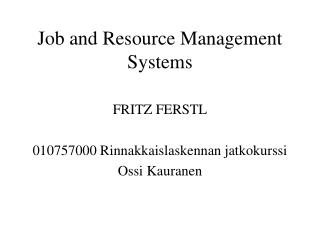 Job and Resource Management Systems