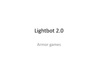 Lightbot 2.0