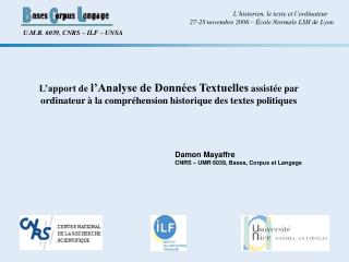 Damon Mayaffre CNRS – UMR 6039, Bases, Corpus et Langage