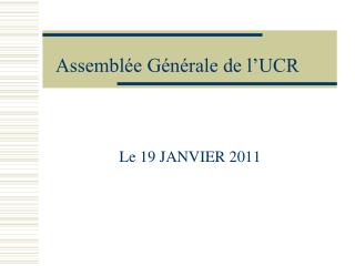 Assemblée Générale de l’UCR