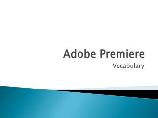 Adobe Premiere