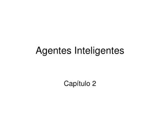 Agentes Inteligentes