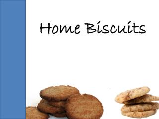 Home Biscuits