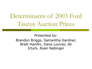 Determinants of 2003 Ford Taurus Auction Prices