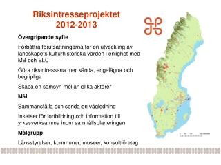 Riksintresseprojektet 2012-2013