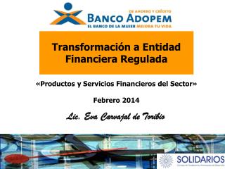 Transformación a Entidad Financiera Regulada