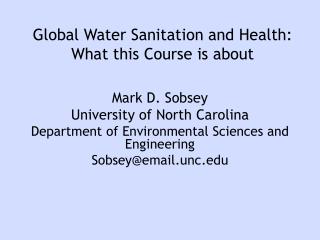 Global Water Sanitation and Health: What this Course is about