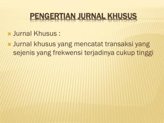 PENGERTIAN JURNAL KHUSUS