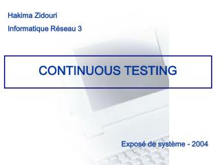 CONTINUOUS TESTING