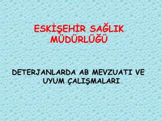 ESKİŞEHİR SAĞLIK MÜDÜRLÜĞÜ