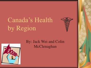 Canada’s Health by Region