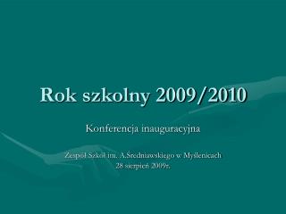 Rok szkolny 2009/2010