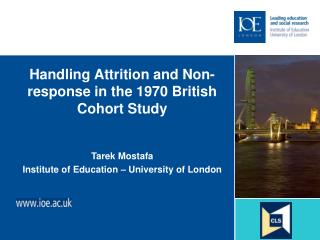 Handling Attrition and Non-response in the 1970 British Cohort Study