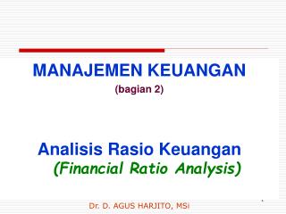 MANAJEMEN KEUANGAN (bagian 2) Analisis Rasio Keuangan (Financial Ratio Analysis)