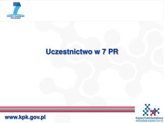 Uczestnictwo w 7 PR