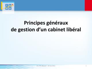 Principes généraux de gestion d’un cabinet libéral