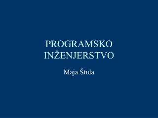 PROGRAMSKO INŽENJERSTVO