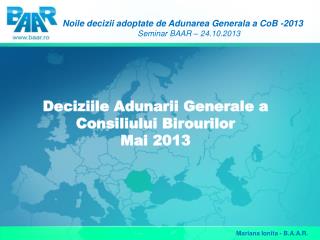 Deciziile Adunarii Generale a Consiliului Birourilor Mai 2013