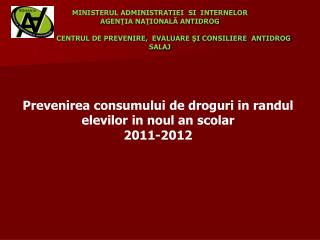 Prevenirea consumului de droguri in randul elevilor in noul an scolar 2011-2012