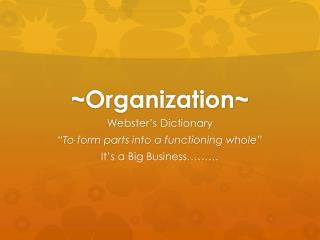 ~Organization~