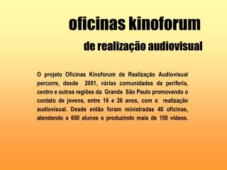 oficinas kinoforum de realização audiovisual