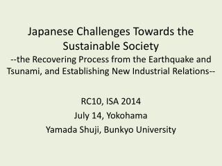 RC10, ISA 2014 July 14, Yokohama Yamada Shuji , Bunkyo University