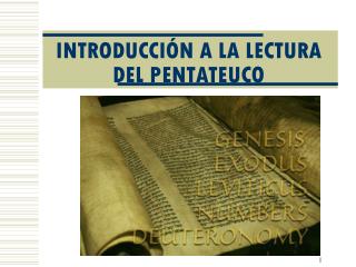 INTRODUCCIÓN A LA LECTURA DEL PENTATEUCO