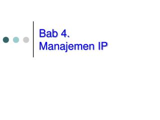 Bab 4. Manajemen IP