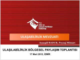 ULAŞABİLİRLİK MEVZUATI