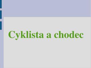 Cyklista a chodec