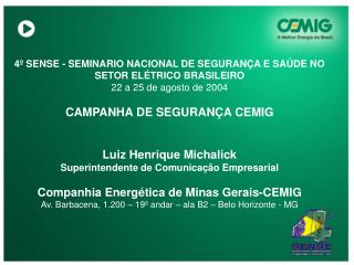 4º SENSE - SEMINARIO NACIONAL DE SEGURANÇA E SAÚDE NO SETOR ELÉTRICO BRASILEIRO