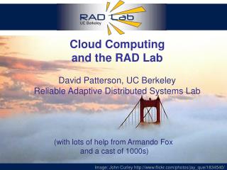 Cloud Computing and the RAD Lab
