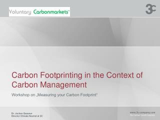 Carbon Footprinting in the Context of Carbon Management